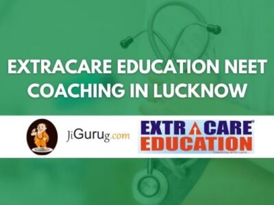 Extracare Education NEET Coaching in Lucknow Review