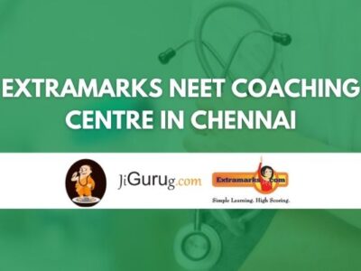 Extramarks NEET Coaching Centre in Chennai Review