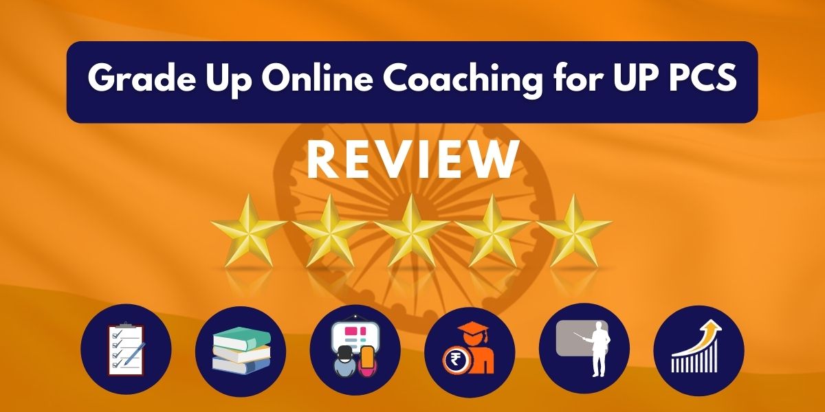 Grade Up Online Coaching for UP PCS Review