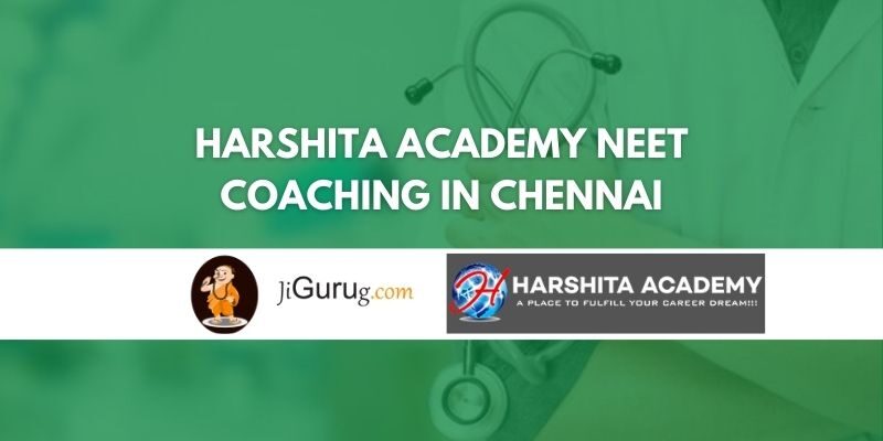 Harshita Academy NEET Coaching in Chennai review