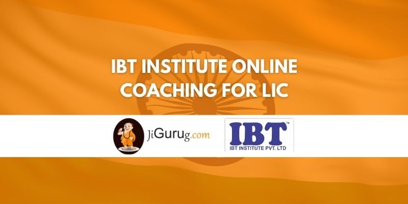 IBT Institute Online Coaching for LIC Review