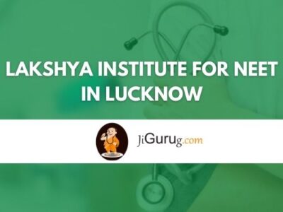 Lakshya Institute for NEET in Lucknow Review