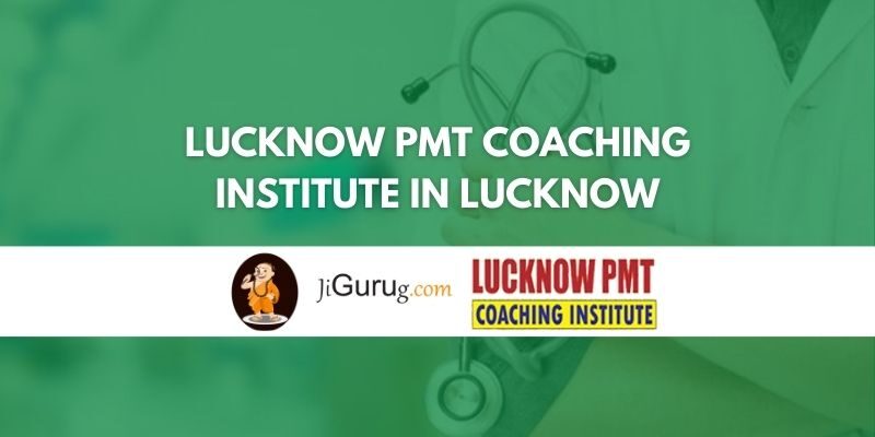 Lucknow PMT Coaching Institute in Lucknow Review