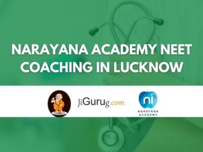 Narayana Academy NEET Coaching in Lucknow Review