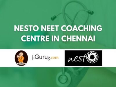 Nesto NEET Coaching Centre in Chennai Review