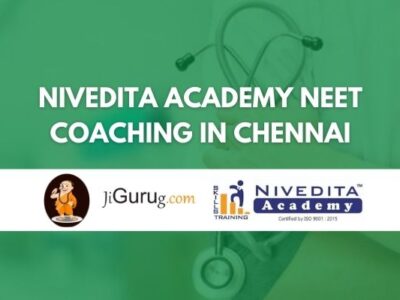 Nivedita Academy NEET Coaching in Chennai Review