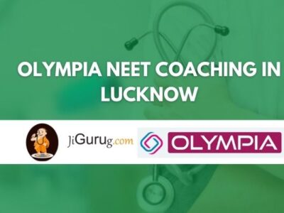 Olympia NEET Coaching in Lucknow Review
