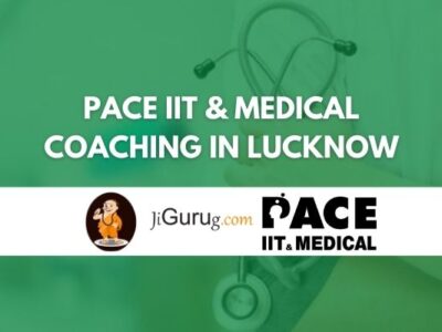 PACE IIT & Medical Coaching in Lucknow Review