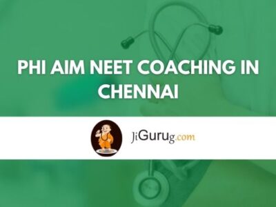Phi Aim Neet Coaching in Chennai Review