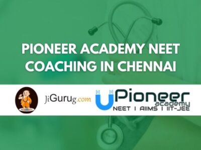 Pioneer Academy NEET Coaching in Chennai Review