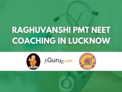 Raghuvanshi PMT NEET Coaching in Lucknow Review