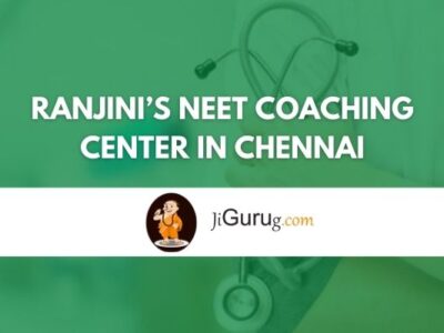 Ranjini’s NEET Coaching Center in Chennai Review