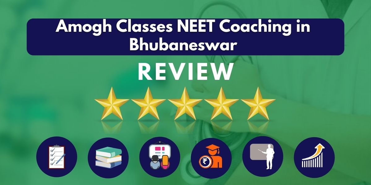 Review of Amogh Classes NEET Coaching in Bhubaneswar