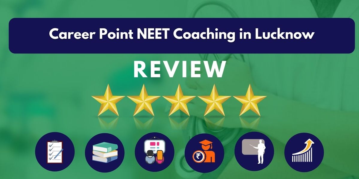 Review of Career Point NEET Coaching in Lucknow