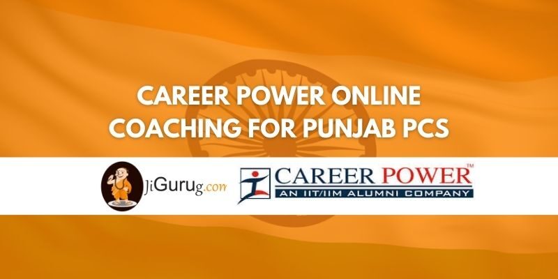 Review of Career Power Online Coaching for Punjab PCS