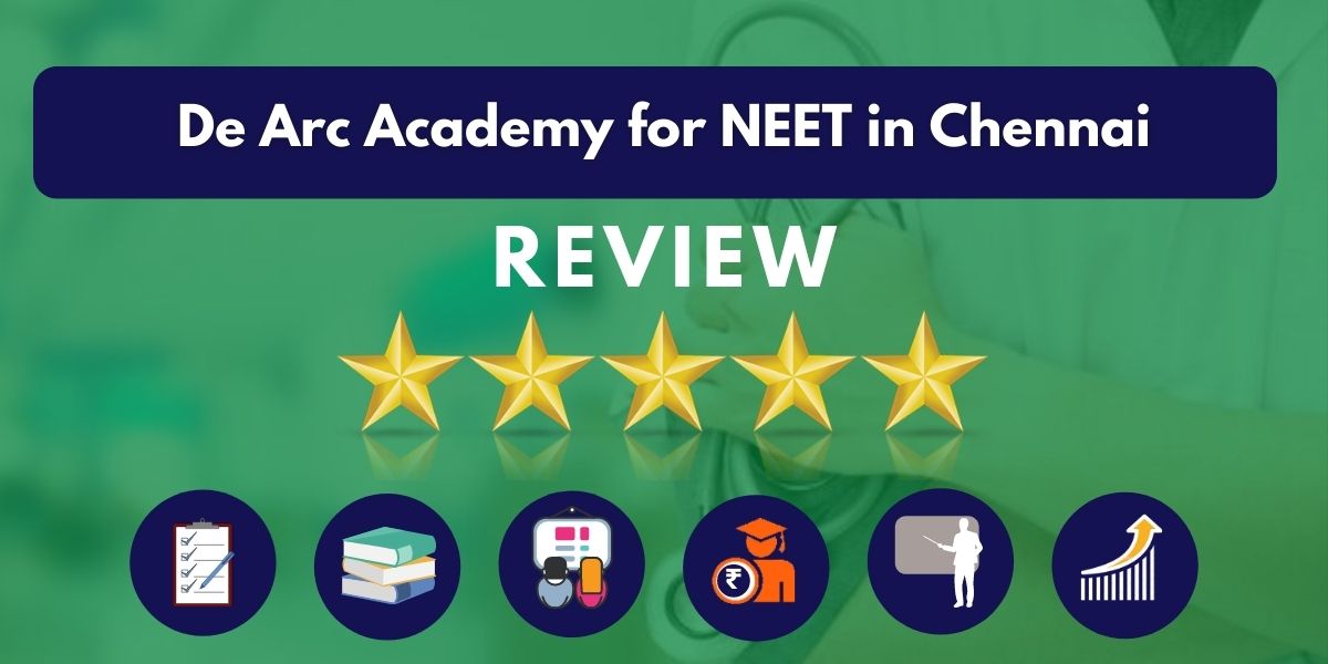 Review of De Arc Academy for NEET in Chennai