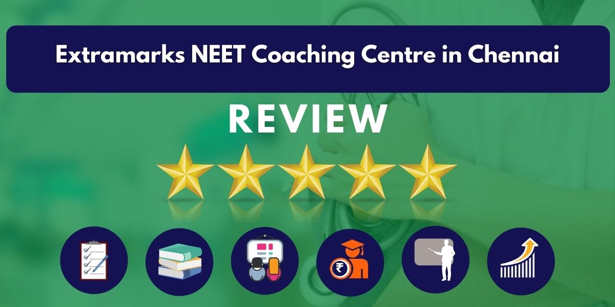 Review of Extramarks NEET Coaching Centre in Chennai