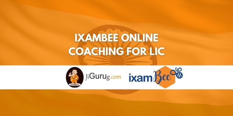 Review of Ixambee Online Coaching for LIC