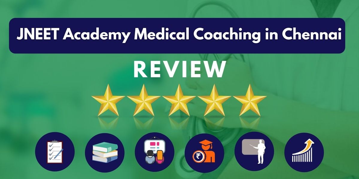 Review of JNEET Academy Medical Coaching in Chennai