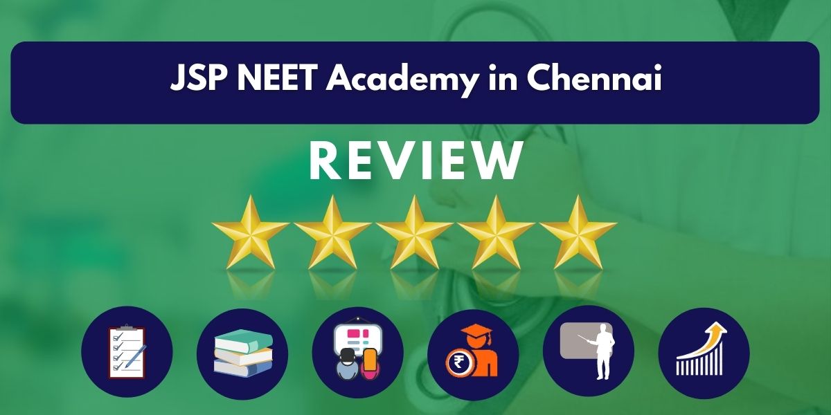 Review of JSP NEET Academy in Chennai