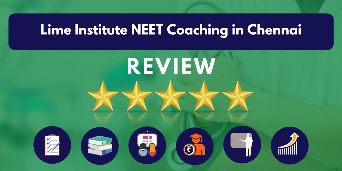 Review of Lime Institute NEET Coaching in Chennai