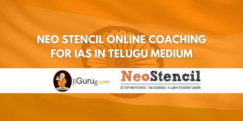 Review of Neo Stencil Online Coaching for IAS in Telugu Medium