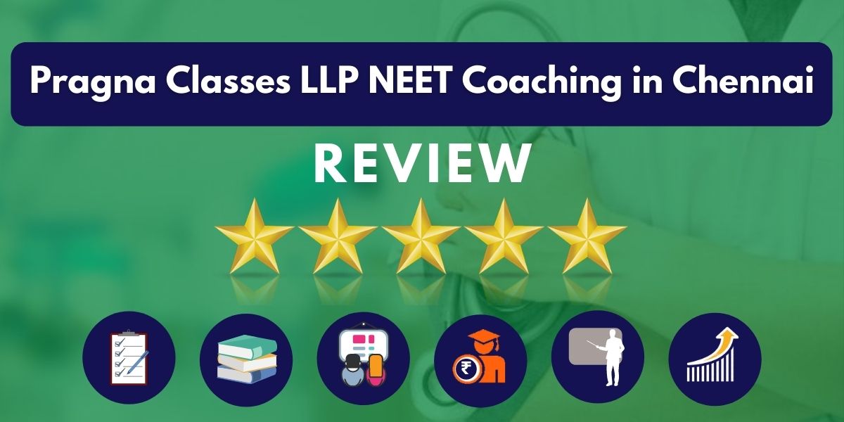 Review of Pragna Classes LLP NEET Coaching in Chennai