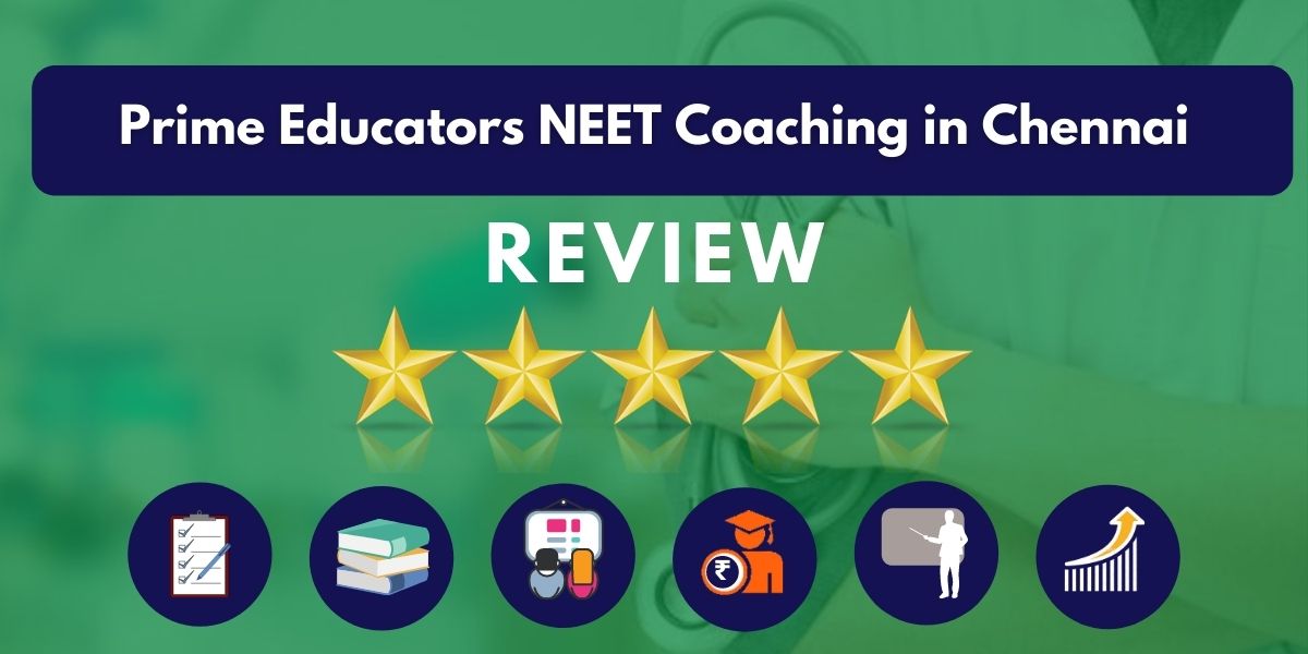 Review of Prime Educators NEET Coaching in Chennai