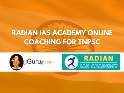 Review of Radian IAS Academy Online Coaching for TNPSC