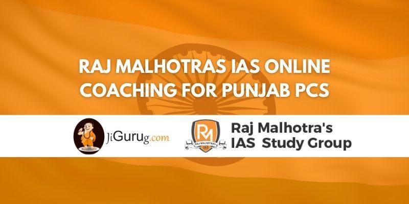 Review of Raj Malhotras IAS Online Coaching for Punjab PCS