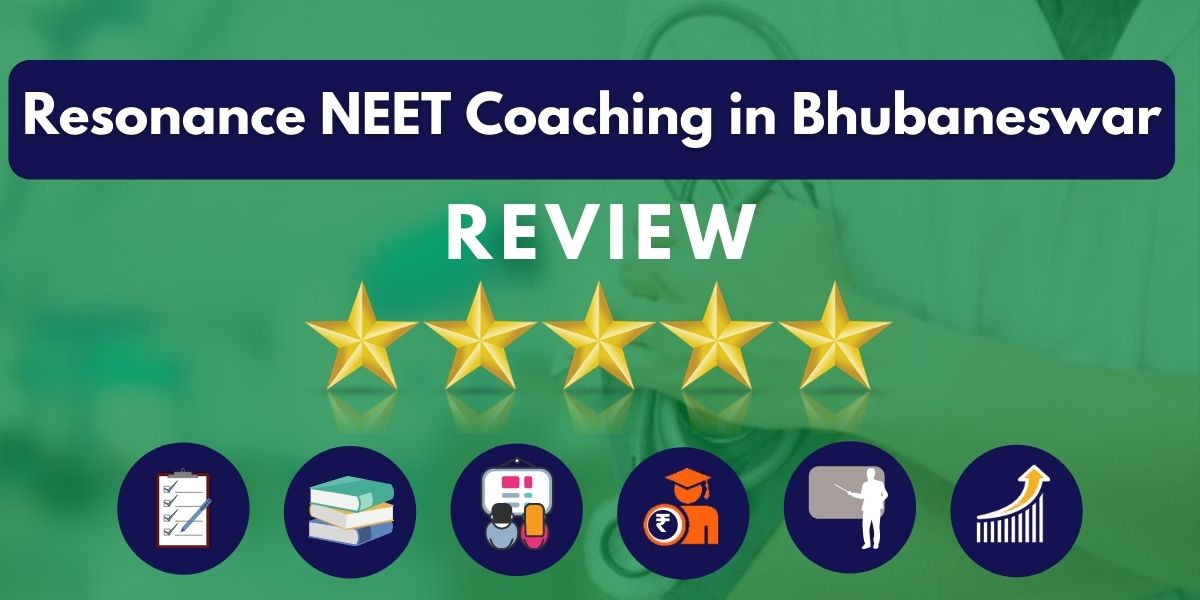 Review of Resonance NEET Coaching in Bhubaneswar