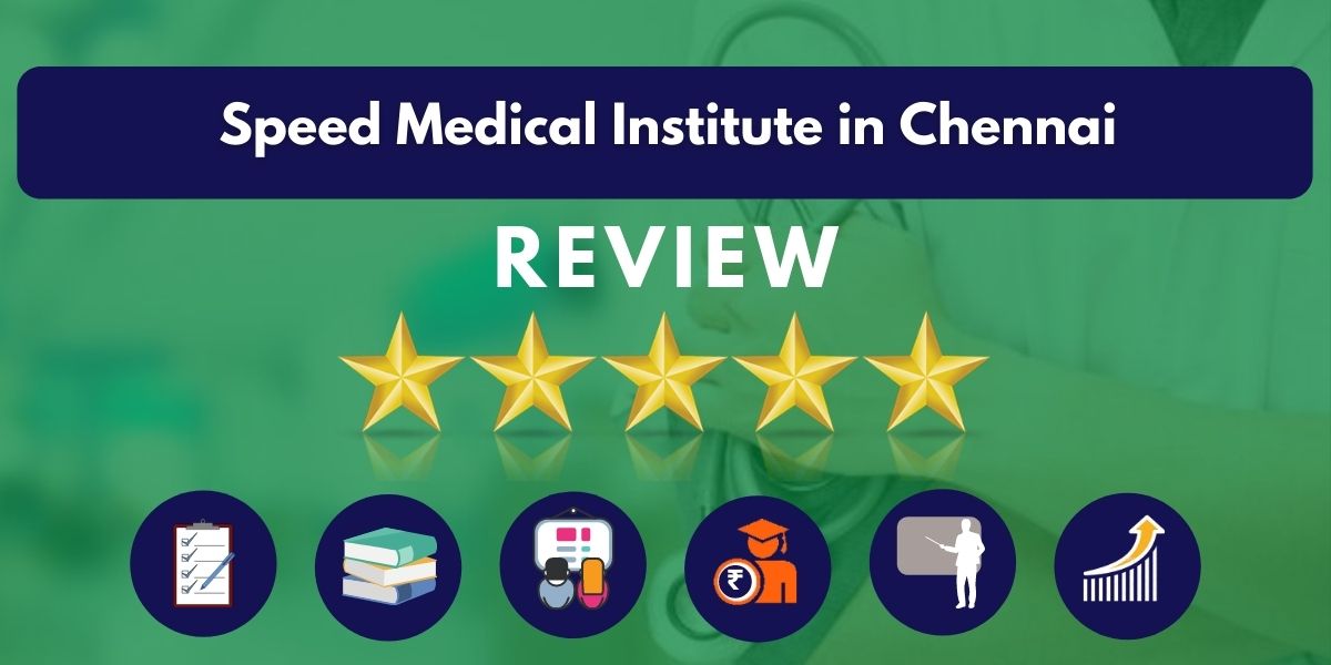 Review of Speed Medical Institute in Chennai