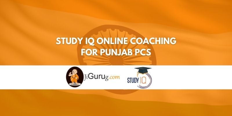 Review of Study IQ Online Coaching for Punjab PCS