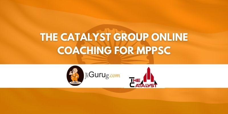 Review of The Catalyst Group Online Coaching For MPPSC