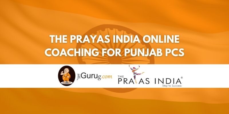 Review of The Prayas India Online Coaching For Punjab PCS