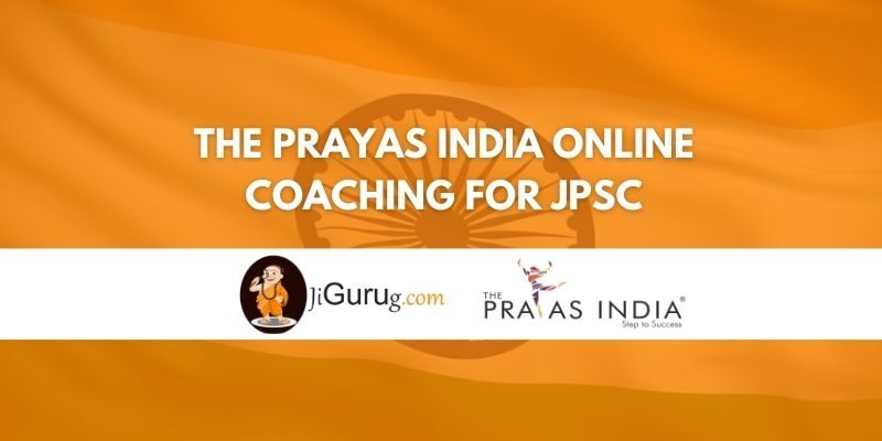 Review of The Prayas India Online Coaching for JPSC