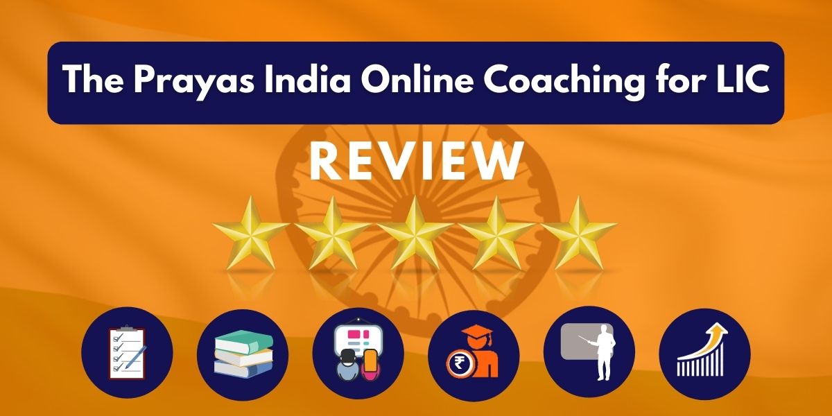 Review of The Prayas India Online Coaching for LIC