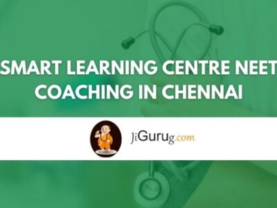 SMART Learning Centre NEET Coaching in Chennai Review