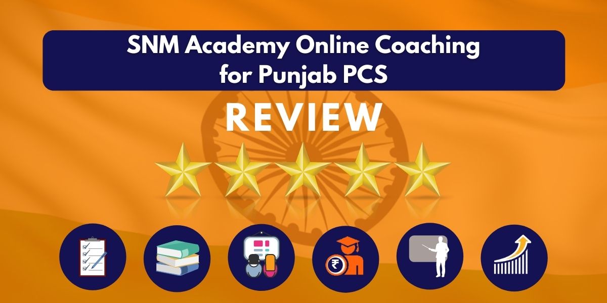 SNM Academy Online Coaching for Punjab PCS Review