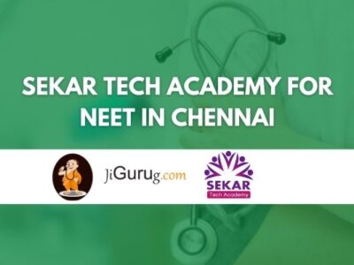 Sekar Tech Academy for NEET in Chennai Review