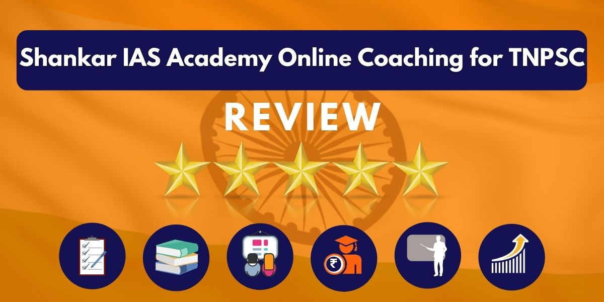 Shankar IAS Academy Online Coaching for TNPSC Review