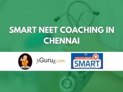 Smart NEET Coaching in Chennai Review