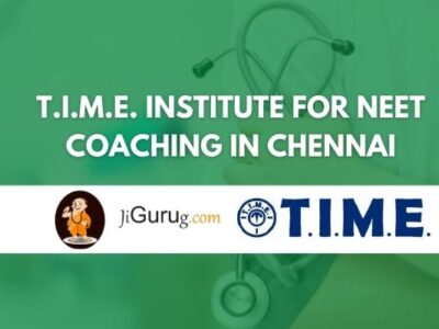 T.I.M.E. Institute for NEET Coaching in Chennai Review