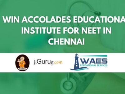 Win Accolades Educational Institute for NEET in Chennai Review