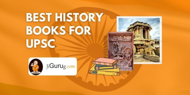 Best History Books for UPSC - Best History Books For UPSC %E2%80%93 Ancient MoDern IAS Exam 800x400