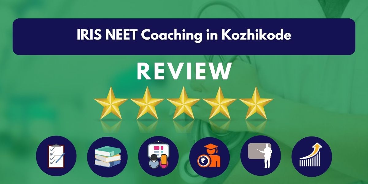 Review of IRIS NEET Coaching in Kozhikode
