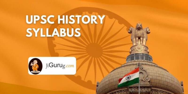 UPSC History Syllabus - IAS Exam (CSE) Optional Syllabus
