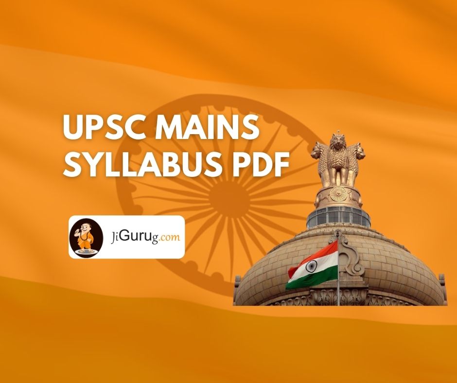 UPSC Mains Syllabus PDF