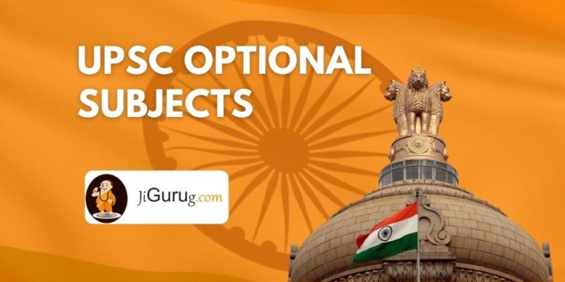 UPSC Optional Subjects – List of Subject Paper and Syllabus