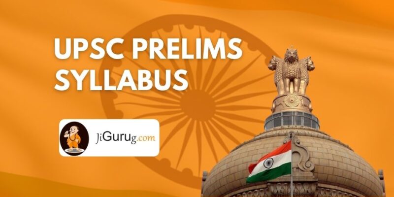 UPSC Prelims Exam Syllabus